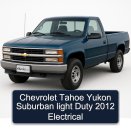 Chevrolet Tahoe Yukon Suburban light Duty 2012 Electrical