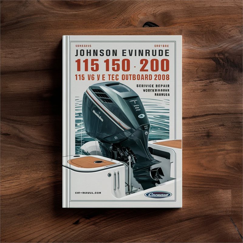 Johnson Evinrude 115 150 175 200 HP V4 V6 E TEC Outboard 2008 Service Repair Workshop Manual Pdf