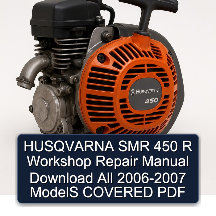 HUSQVARNA SMR 450 R Workshop Repair Manual Download All 2006-2007 ModelS COVERED PDF