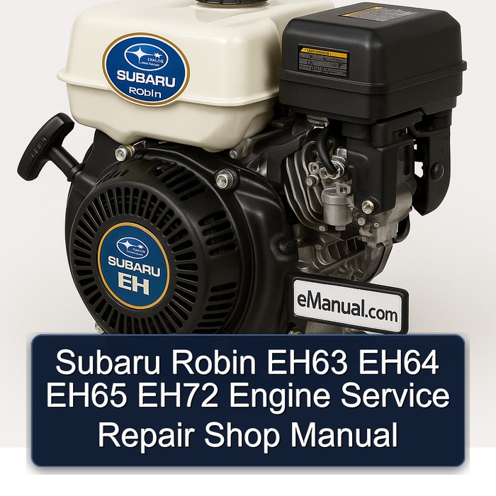 Subaru Robin EH63 EH64 EH65 EH72 Engine Service Repair Shop Manual