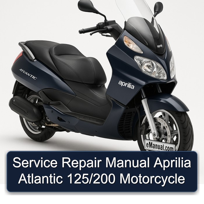 Service Repair Manual Aprilia Atlantic 125/200 Motorcycle
