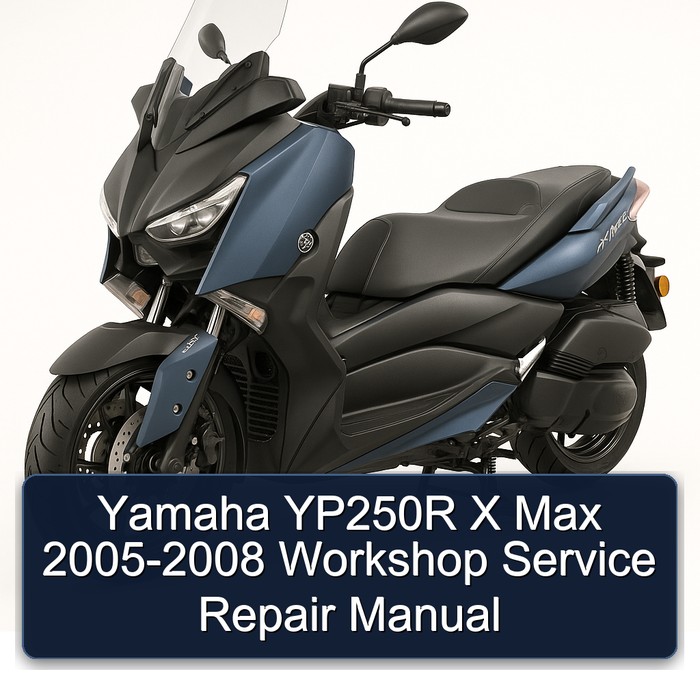 Yamaha YP250R X Max 2005-2008 Workshop Service Repair Manual