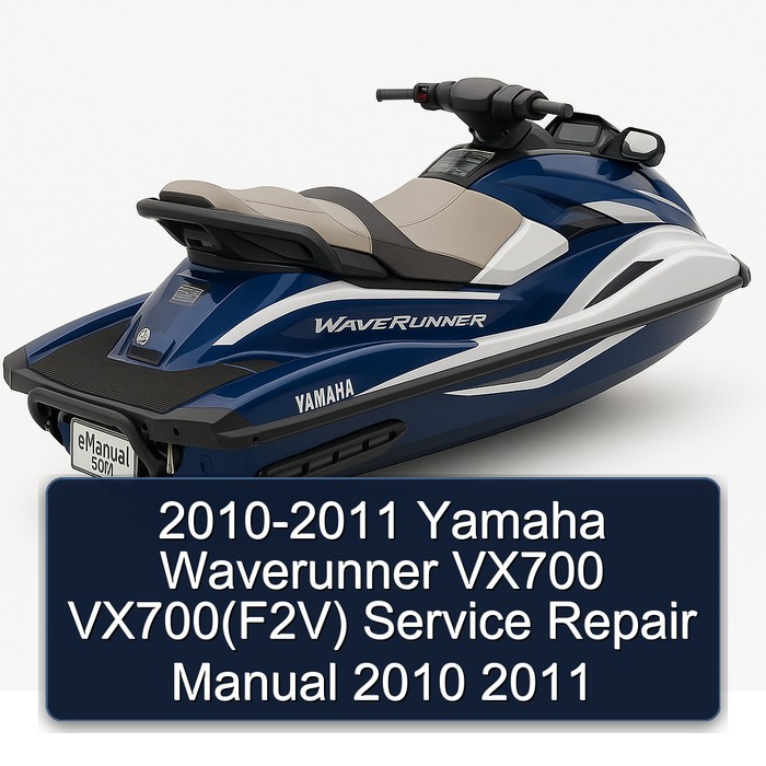 2010-2011 Yamaha Waverunner VX700 VX700(F2V) Service Repair Manual 2010 2011