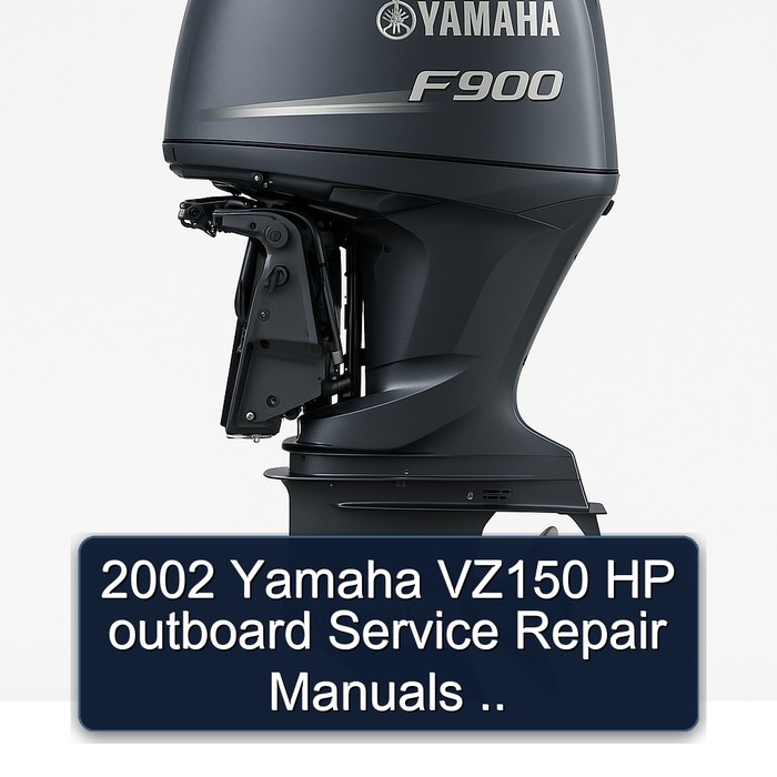 2002 Yamaha VZ150 HP outboard Service Repair Manuals ..