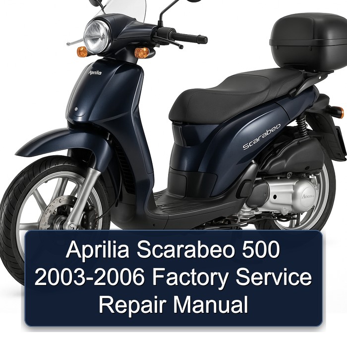 Aprilia Scarabeo 500 2003-2006 Factory Service Repair Manual