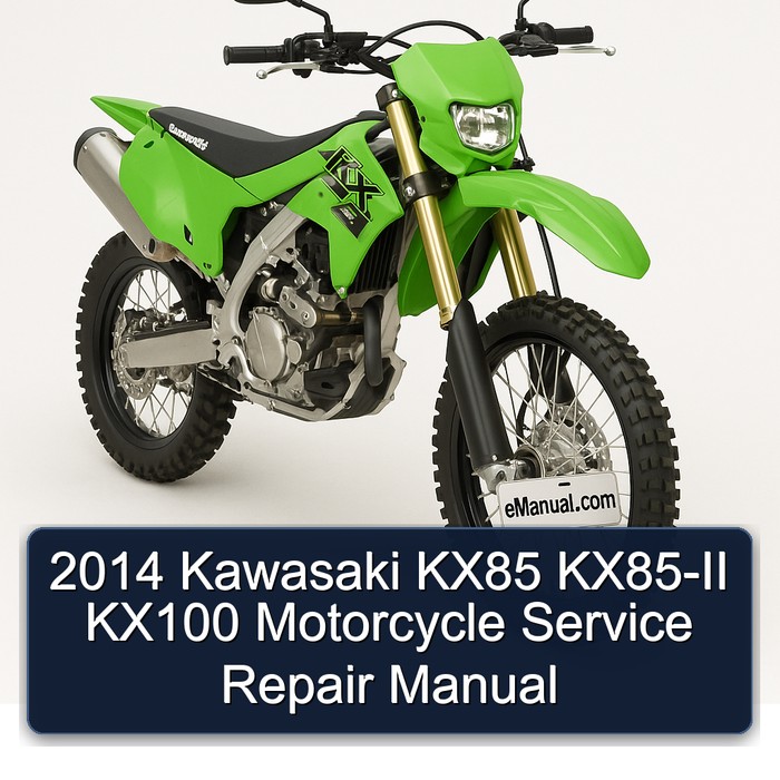 2014 Kawasaki KX85 KX85-II KX100 Motorcycle Service Repair Manual