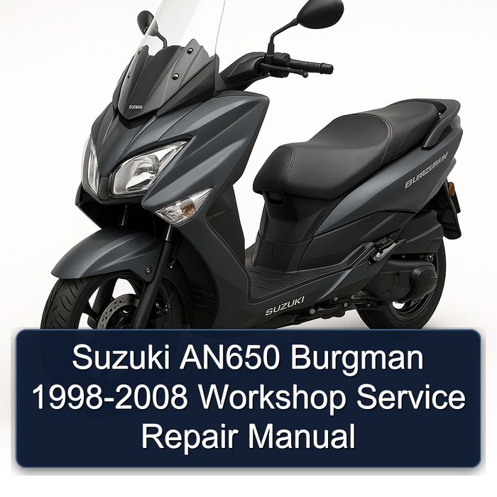 Suzuki AN650 Burgman 1998-2008 Workshop Service Repair Manual