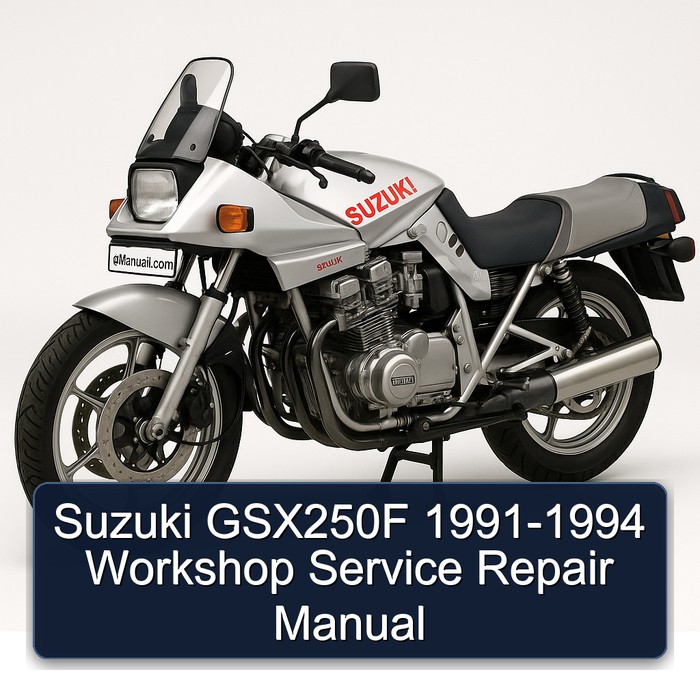 Suzuki GSX250F 1991-1994 Workshop Service Repair Manual