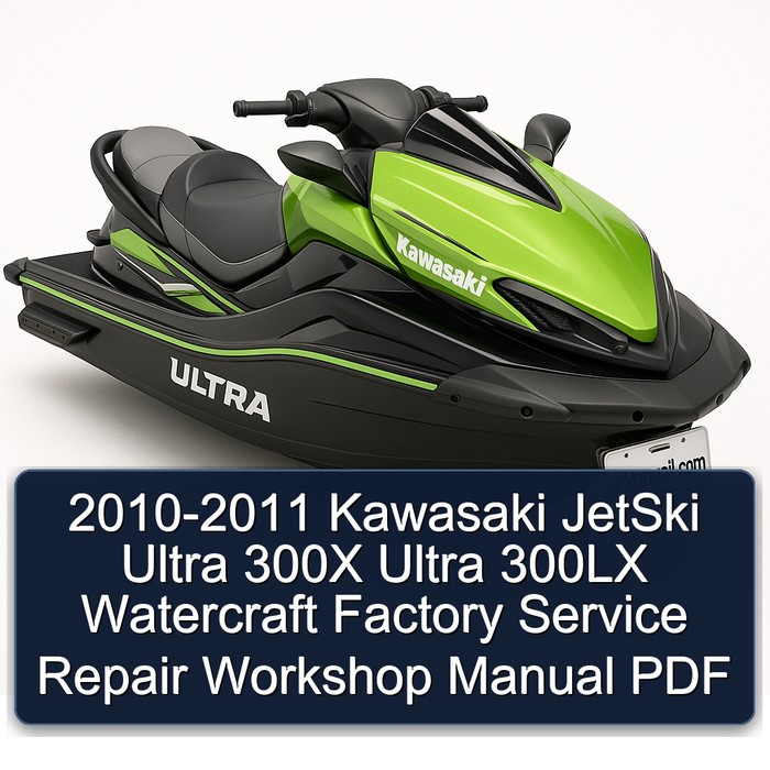 2010-2011 Kawasaki JetSki Ultra 300X Ultra 300LX Watercraft Factory Service Repair Workshop Manual PDF