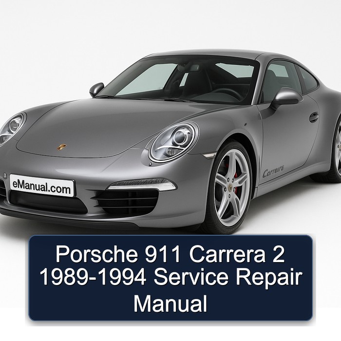 Porsche 911 Carrera 2 1989-1994 Service Repair Manual