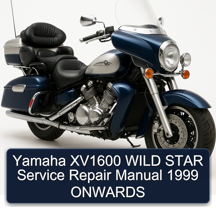 Yamaha XV1600 WILD STAR Service Repair Manual 1999 ONWARDS