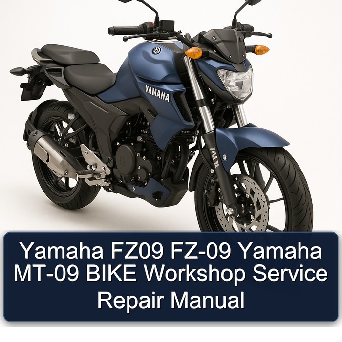 Yamaha FZ09 FZ-09 Yamaha MT-09 BIKE Workshop Service Repair Manual