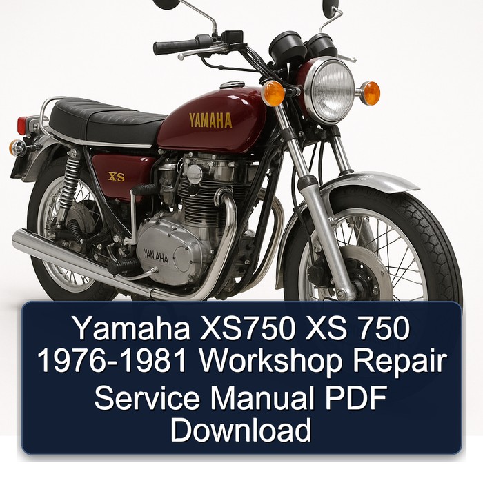 Yamaha XS750 XS 750 1976-1981 Workshop Repair Service Manual PDF Download
