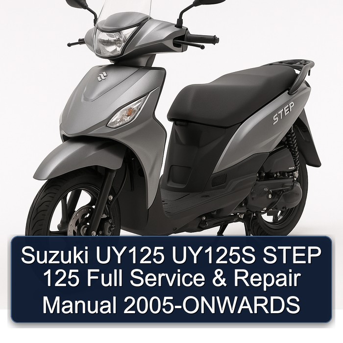 Suzuki UY125 UY125S STEP 125 Full Service & Repair Manual 2005-ONWARDS