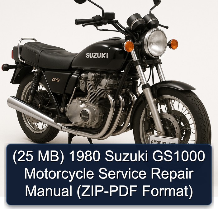 (25 MB) 1980 Suzuki GS1000 Motorcycle Service Repair Manual (ZIP-PDF Format)
