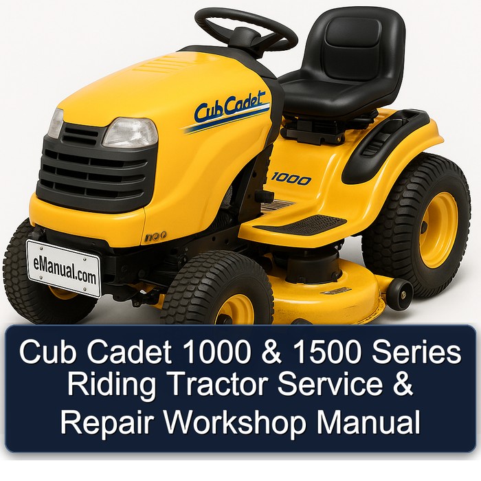 Cub Cadet 1000 & 1500 Series Riding Tractor Service & Repair Workshop Manual
