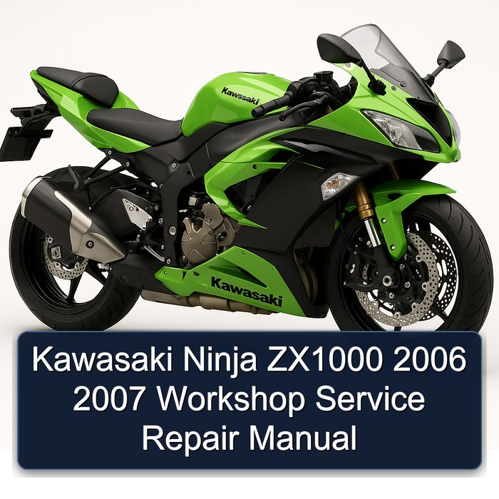Kawasaki Ninja ZX1000 2006 2007 Workshop Service Repair Manual