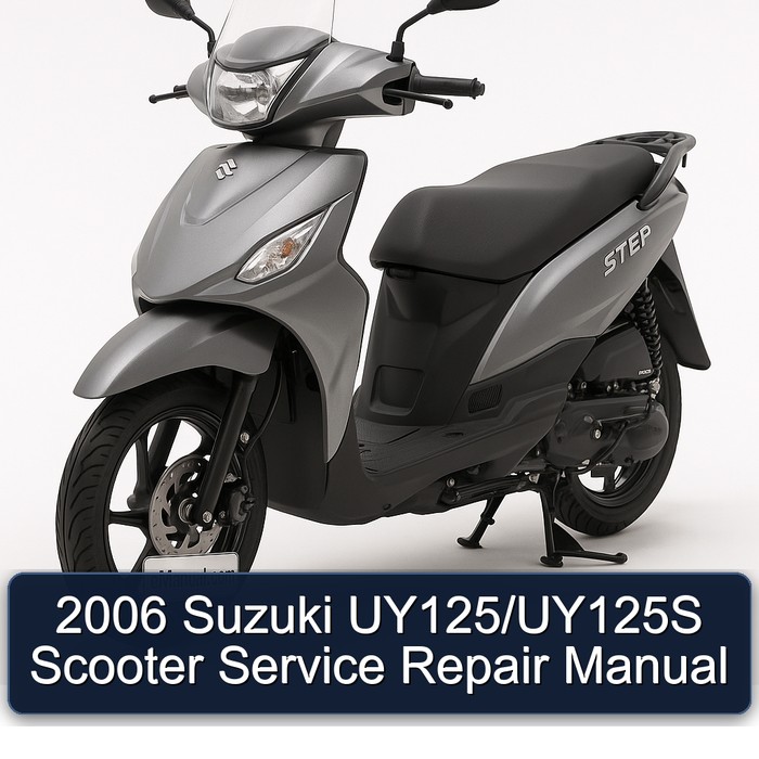 2006 Suzuki UY125/UY125S Scooter Service Repair Manual