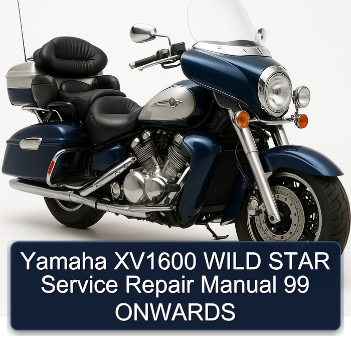Yamaha XV1600 WILD STAR Service Repair Manual 99 ONWARDS