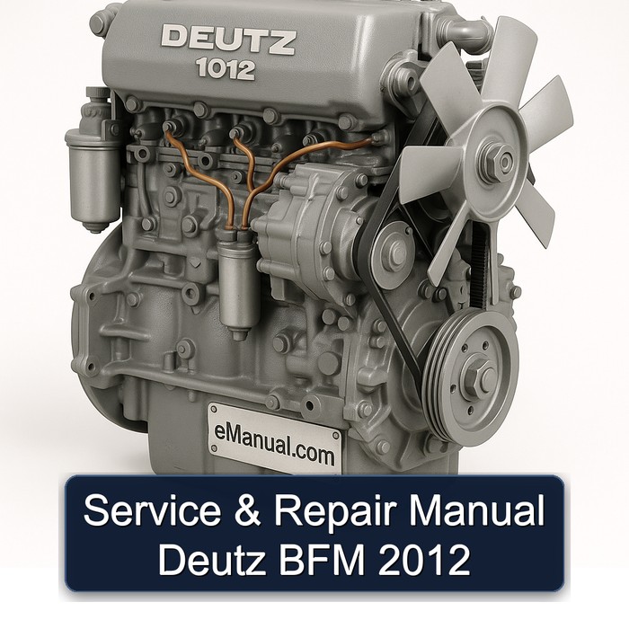 Service & Repair Manual Deutz BFM 2012