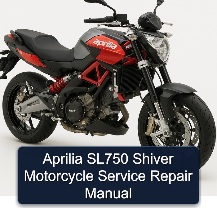 Aprilia SL750 Shiver Motorcycle Service Repair Manual