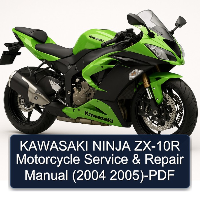 KAWASAKI NINJA ZX-10R Motorcycle Service & Repair Manual (2004 2005)-PDF