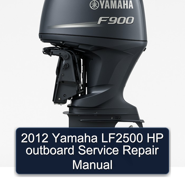 2012 Yamaha LF2500 HP outboard Service Repair Manual