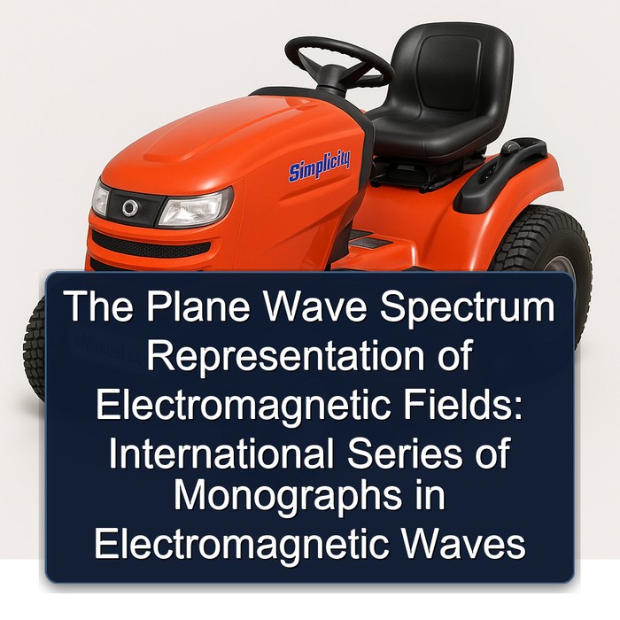The Plane Wave Spectrum Representation of Electromagnetic Fields: International Series of Monographs in Electromagnetic Waves