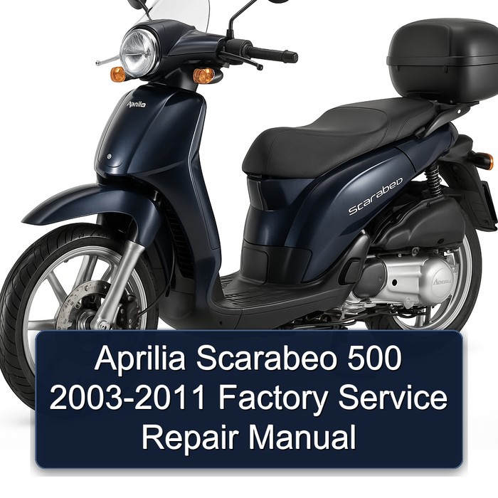 Aprilia Scarabeo 500 2003-2011 Factory Service Repair Manual
