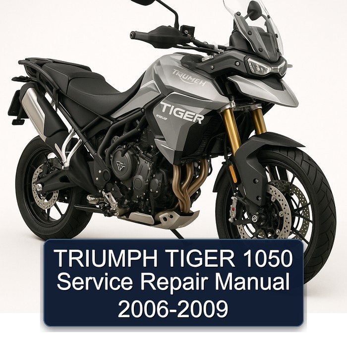 TRIUMPH TIGER 1050 Service Repair Manual 2006-2009