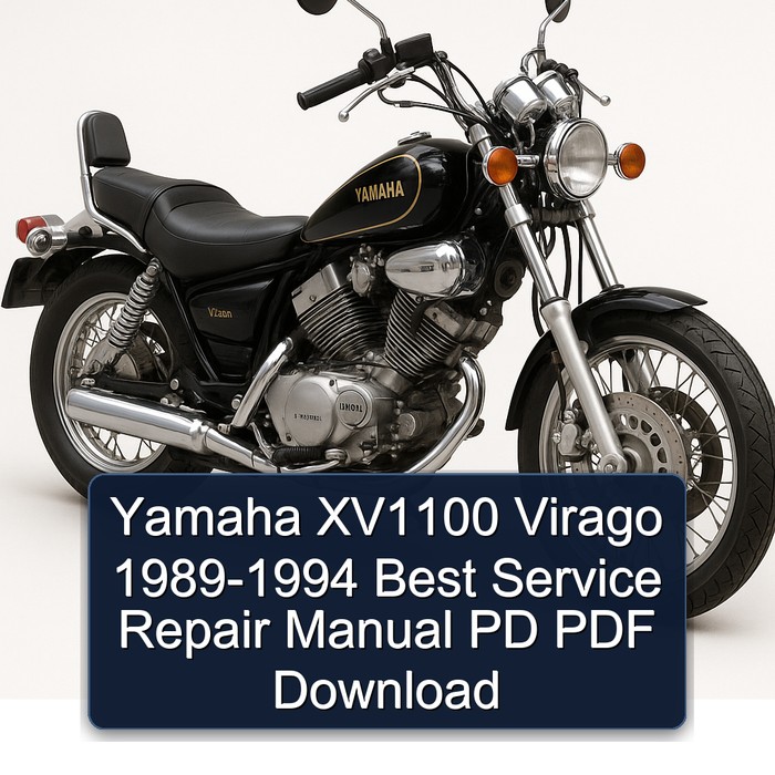 Yamaha XV1100 Virago 1989-1994 Best Service Repair Manual PD PDF Download