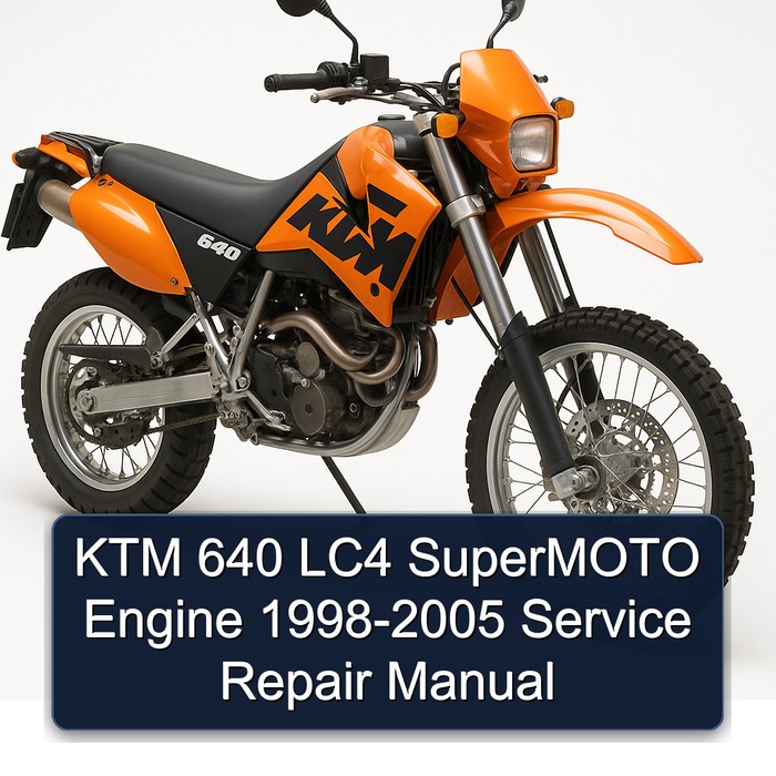 KTM 640 LC4 SuperMOTO Engine 1998-2005 Service Repair Manual
