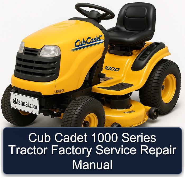 Cub Cadet 1000 Series Tractor Factory Service Repair Manual