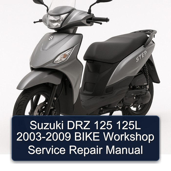 Suzuki DRZ 125 125L 2003-2009 BIKE Workshop Service Repair Manual