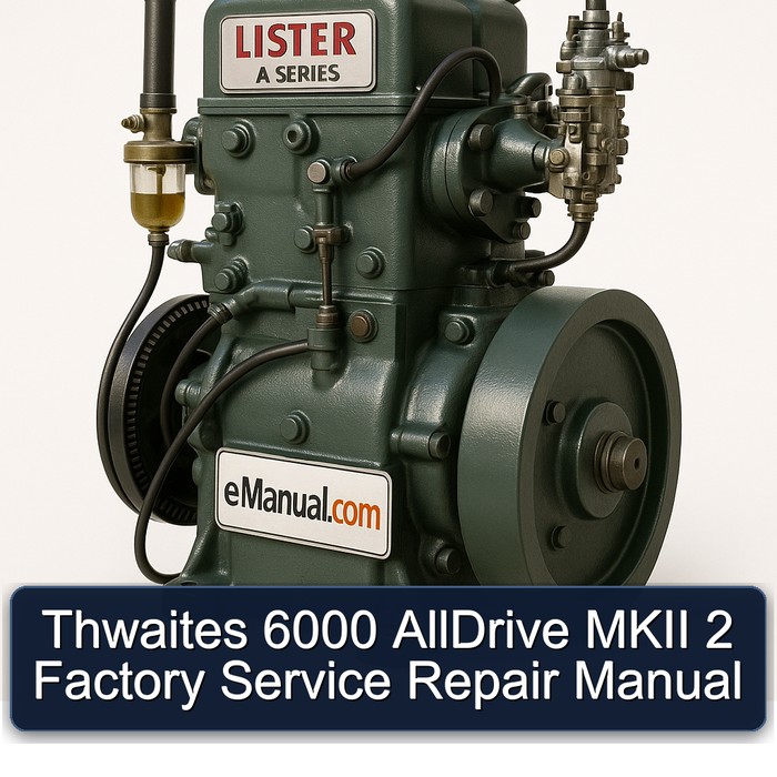 Thwaites 6000 AllDrive MKII 2 Factory Service Repair Manual