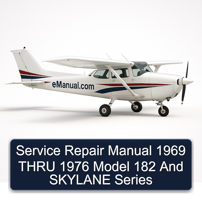 Service Repair Manual 1969 THRU 1976 Model 182 And SKYLANE Series