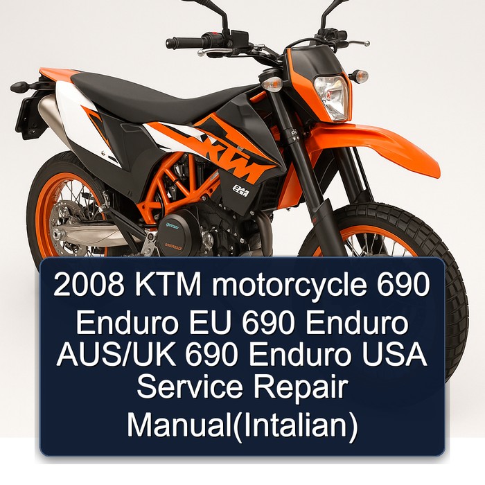 2008 KTM motorcycle 690 Enduro EU 690 Enduro AUS/UK 690 Enduro USA Service Repair Manual(Intalian)