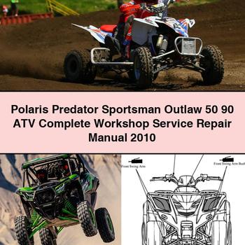 Polaris Predator Sportsman Outlaw 50 90 ATV Complete Workshop Service Repair Manual 2010