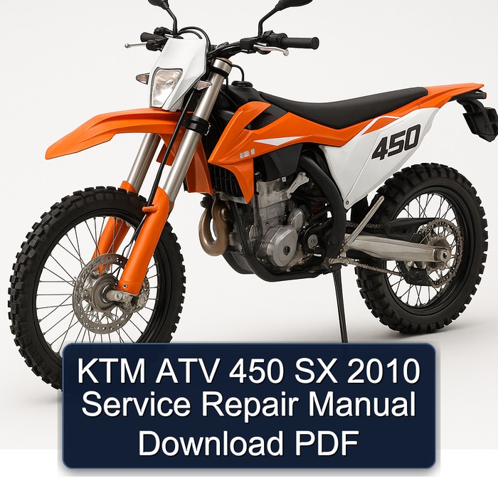 KTM ATV 450 SX 2010 Service Repair Manual Download PDF