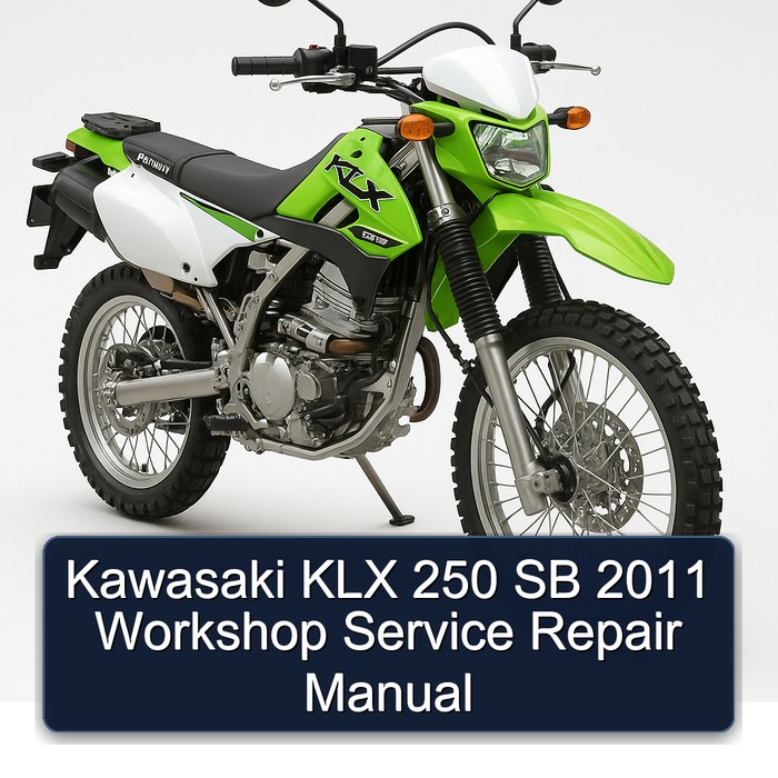 Kawasaki KLX 250 SB 2011 Workshop Service Repair Manual