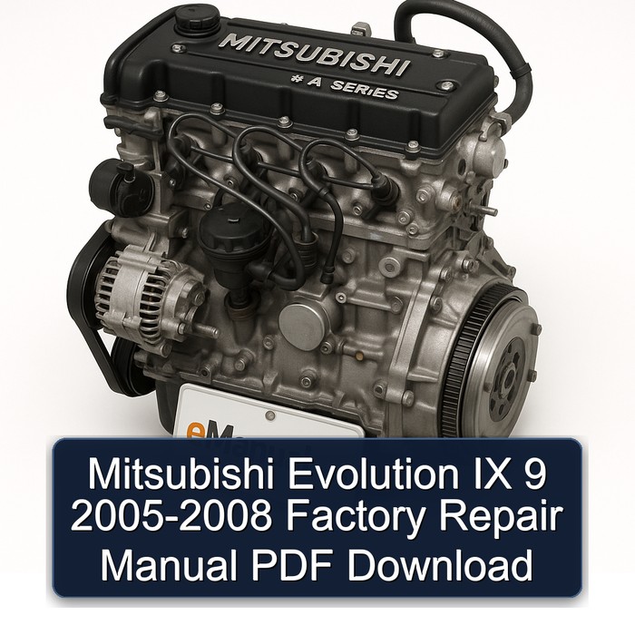 Mitsubishi Evolution IX 9 2005-2008 Factory Repair Manual PDF Download