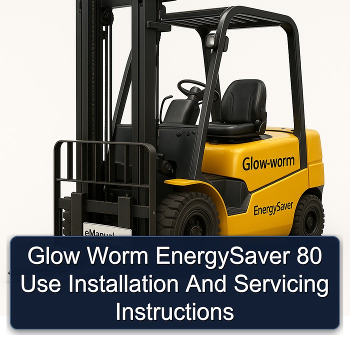 Glow Worm EnergySaver 80 Use Installation And Servicing Instructions