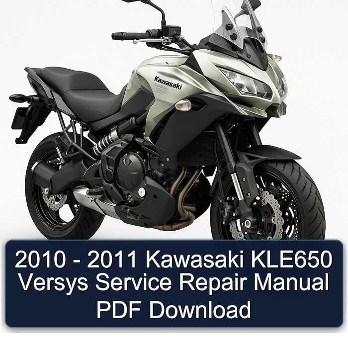 2010 - 2011 Kawasaki KLE650 Versys Service Repair Manual PDF Download