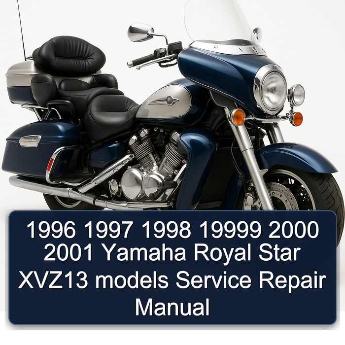 1996 1997 1998 19999 2000 2001 Yamaha Royal Star XVZ13 models Service Repair Manual