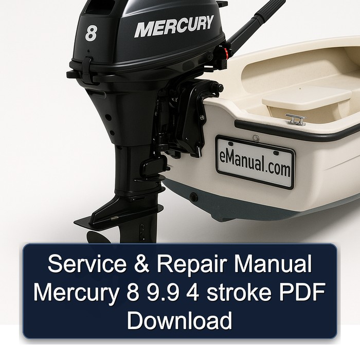 Service & Repair Manual Mercury 8 9.9 4 stroke PDF Download