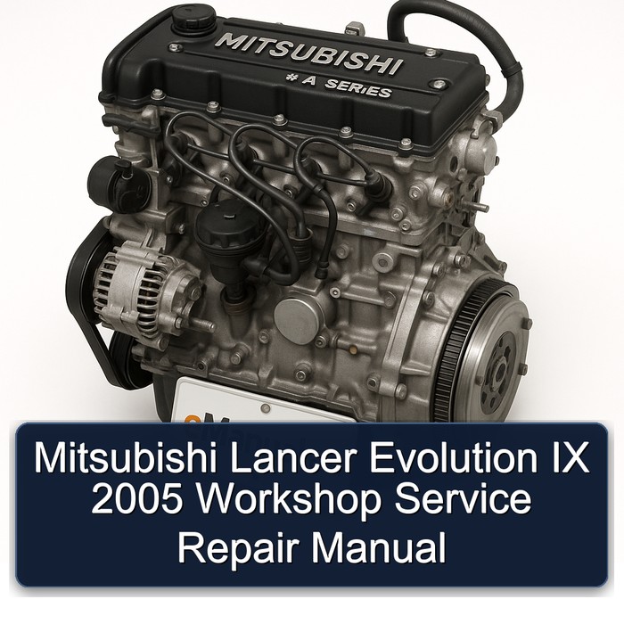 Mitsubishi Lancer Evolution IX 2005 Workshop Service Repair Manual