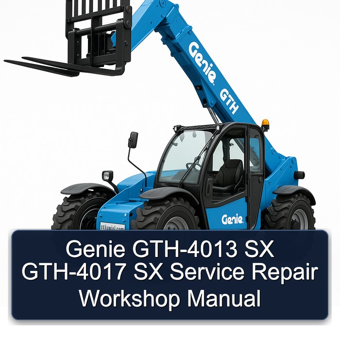 Genie GTH-4013 SX GTH-4017 SX Service Repair Workshop Manual