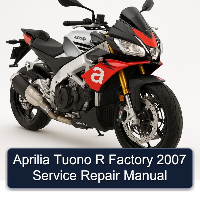 Aprilia Tuono R Factory 2007 Service Repair Manual