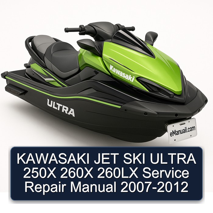 KAWASAKI JET SKI ULTRA 250X 260X 260LX Service Repair Manual 2007-2012