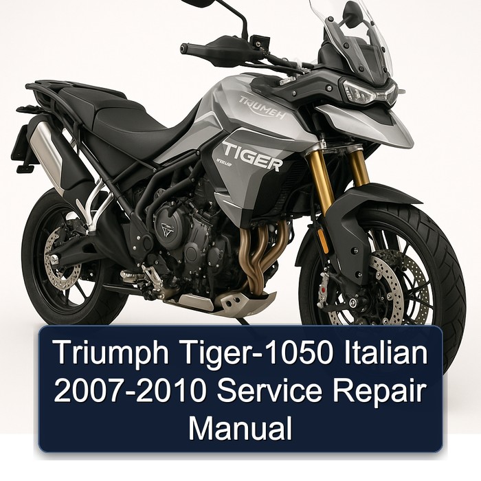 Triumph Tiger-1050 Italian 2007-2010 Service Repair Manual
